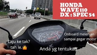 RAW-Onboard Honda Wave 110 DX-Spec 54-Top Speed