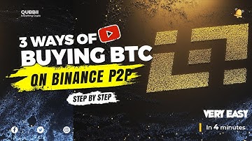 3 Ways of Buying Bitcoin on Binance P2P (QUICK TUTORIAL)