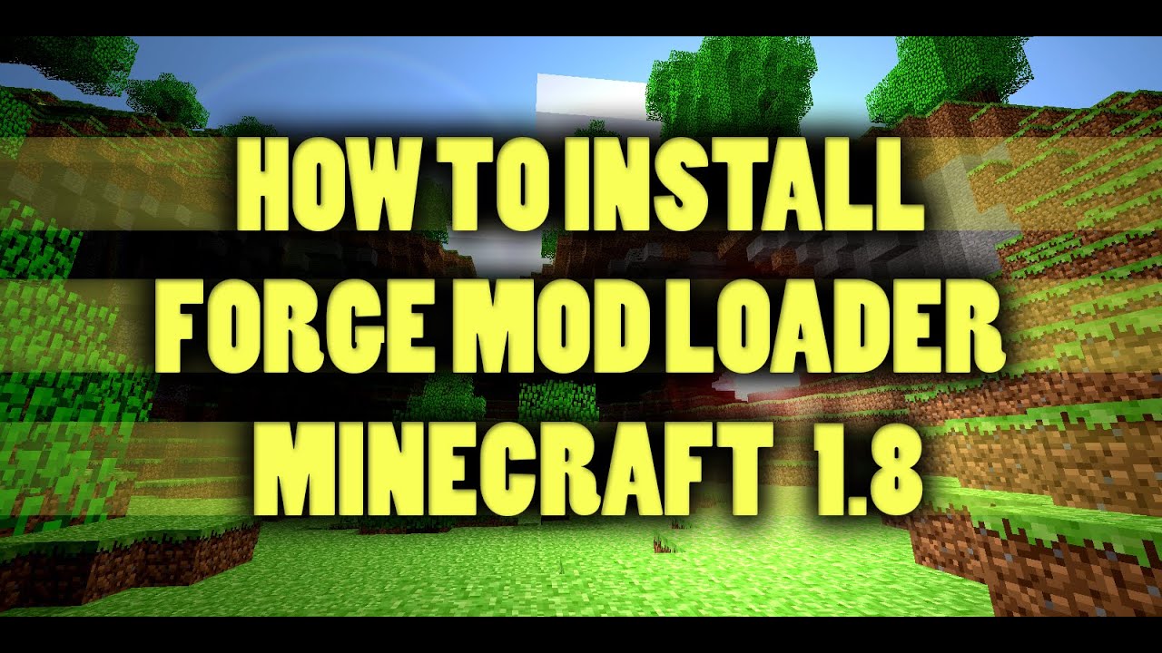 How To Install Minecraft Forge Mod Loader Minecraft 1 8 Youtube