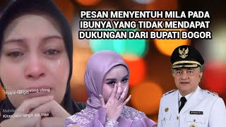 Download Lagu PESAN MENYENTUH MILA PADA IBUNYA YANG TIDAK MENDAPAT DUKUNGAN DARI BUPATI BOGOR MP3
