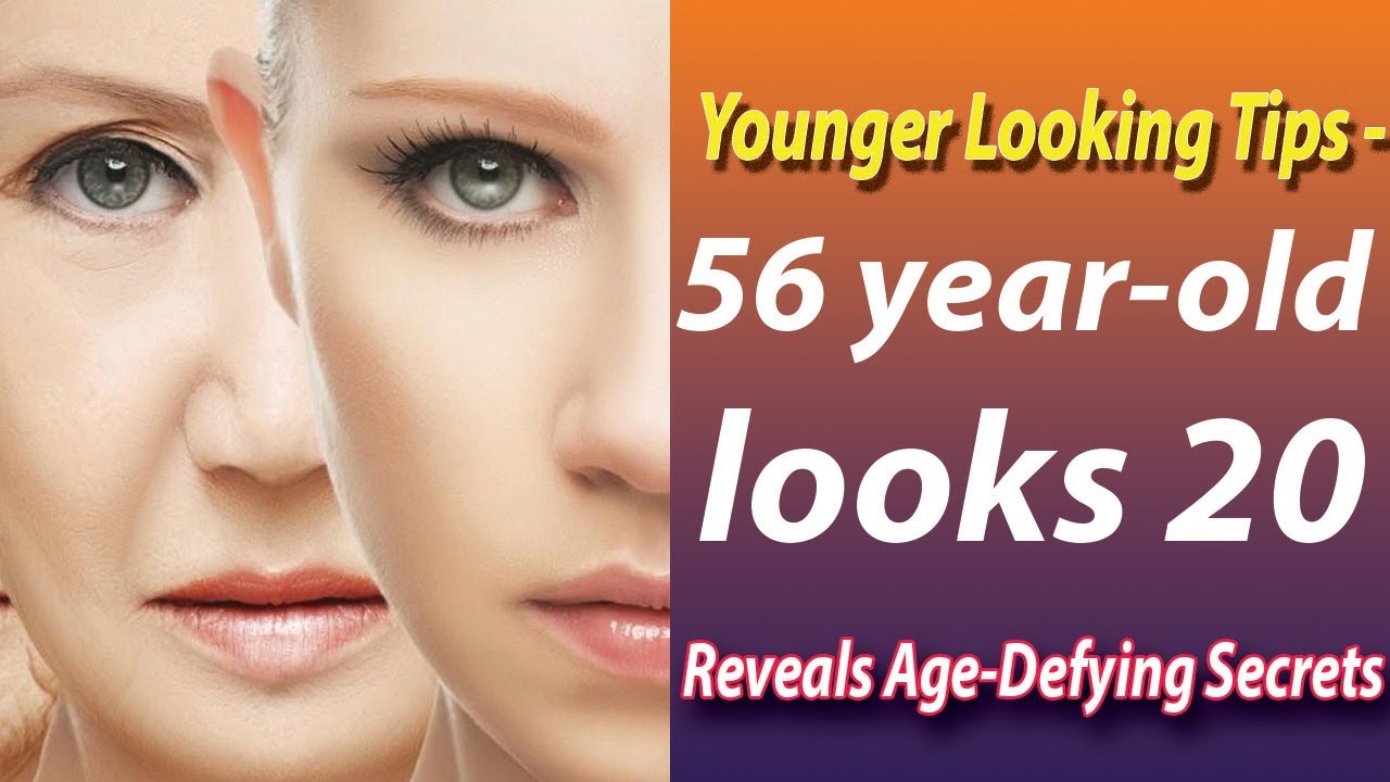 How to Look Younger than your Age How to Look 20 years Younger in 30