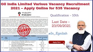 Oil India Limited Various Vacancy Recruitment 2021 – Apply Online for 535 Vacancy | in English | screenshot 3