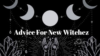 Advice for Beginner Witches