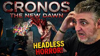 I FOUND THE FIRST HEADLESS MONSTER! | Cronos The New Dawn
