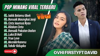 Download Lagu Ovhi Firsty Feat David Iztambul - SAKIK BATAMU UBEK - BANSAIK MAUNGKAI JANJI || LAGU MINANG TERBARU MP3 Download Lagu Ovhi Firsty Feat David Iztambul - SAKIK BATAMU UBEK - BANSAIK MAUNGKAI JANJI || LAGU MINANG TERBARU MP3