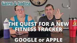 Fitness Tracker Throwdown (Apple vs. Google) and a Cancelled Family Reunion by Garen & Andrea 230 views 7 months ago 15 minutes