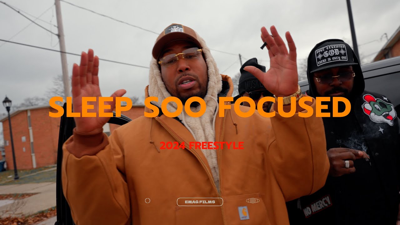 Sleep Soo Focused - Freestyle 2024
