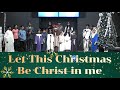 Let this christmas be christ in me  english christian song  beloveds church