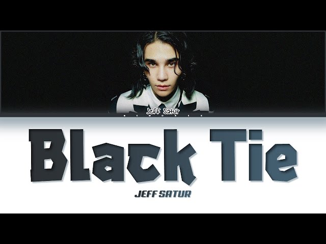 【Jeff Satur】 Black Tie - (Color Coded Lyrics) class=