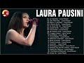 Laura Pausini Greatest Hits 2021 full album - Laura Pausini best songs - Best Of Laura Pausini live