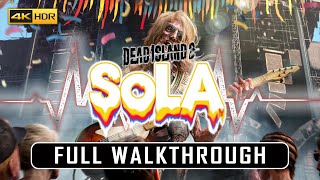 DEAD ISLAND 2 SoLA (DLC) | Full Story Walkthrough (4K UHD) - No Commentary
