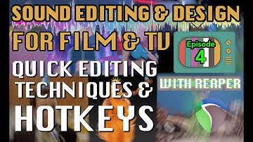 Sound Editing For Visual Media Ep04: Fundamentals of Editing Audio