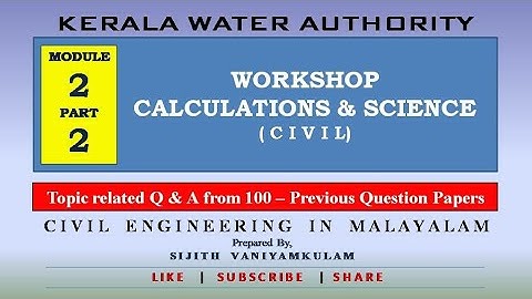 PART - 2 | Workshop Calculation & Science - Civil syllabus | KWA ( Module-2 ) Prepared by Sijith