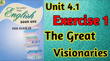 Exercise 1 the great visionaries class 9 unit 4.1 new English book | Sindh textbook board | unit 4.1