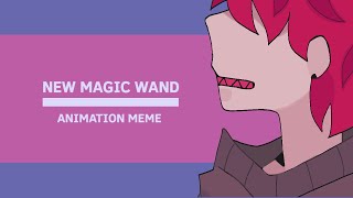 NEW MAGIC WAND ANIMATION MEME | OC