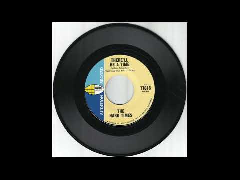 The Hard Times — The HARD TIMES - There'll Be A Time (1966)
