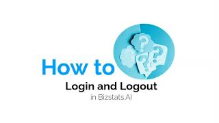 How to login and logout in BizStats.AI