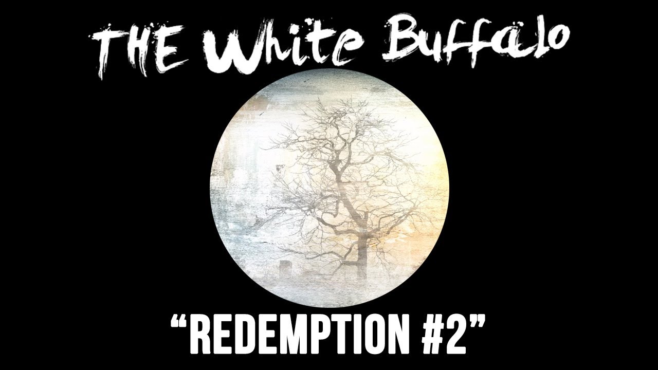 The White Buffalo – #2 Lyrics Genius Lyrics