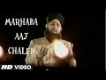 Official  marhaba aaj chalen full song  tseries islamic music  moowais raza qadri