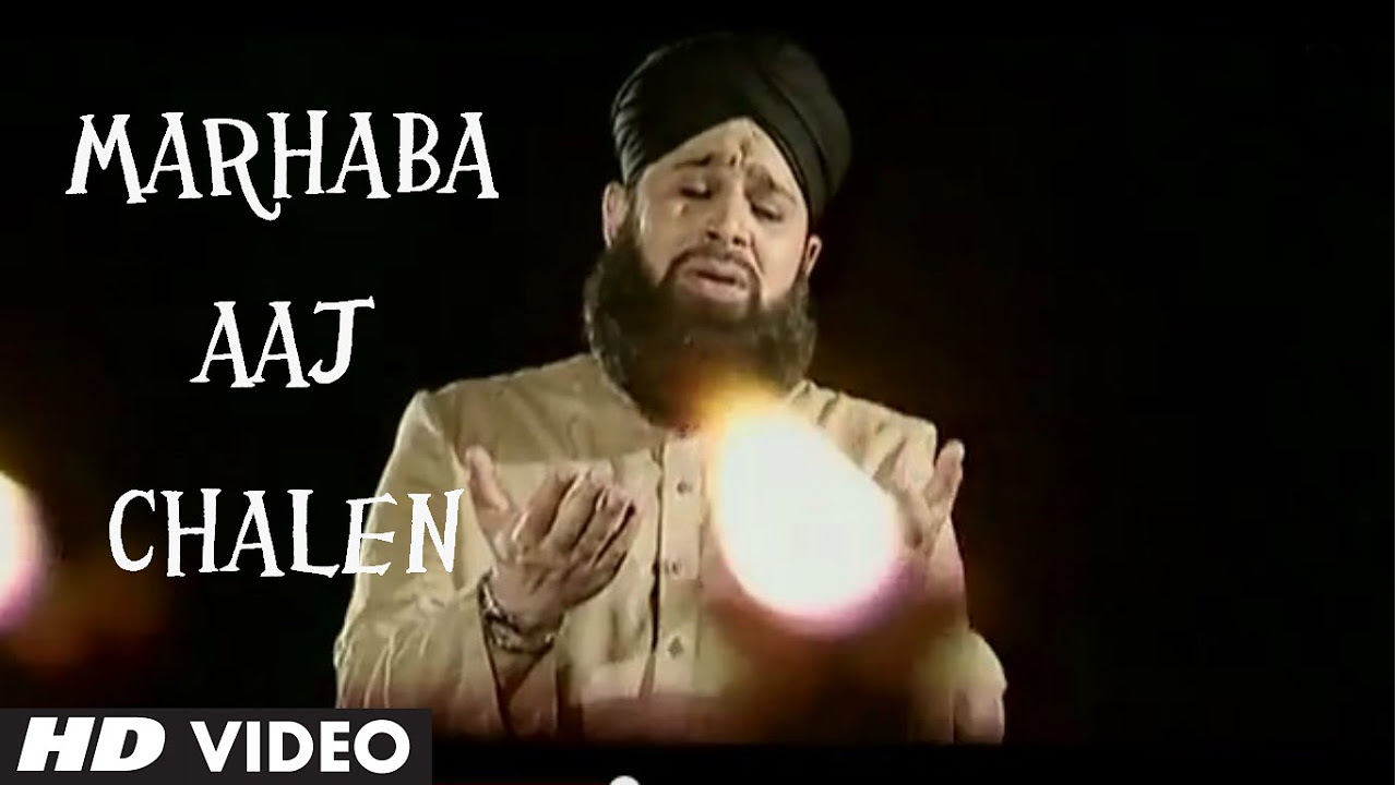 Official  Marhaba Aaj Chalen Full HD Song  T Series Islamic Music  Mohd Owais Raza Qadri