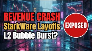 StarkWare Mass Layoffs | $8B ZK Giant Restructures | L2 Revenue Reality