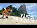 My Favorite Beach in Thailand (Part 2) - Railay Beach - Tonsai Beach - Krabi