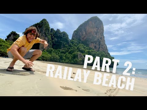 My Favorite Beach in Thailand (Part 2) - Railay Beach - Tonsai Beach - Krabi