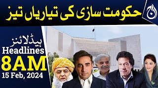 Preparations for government formation are fast - 8 AM Headlines - Aaj News