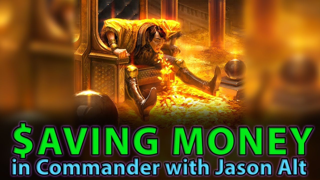 Saving MONEY in Commander with Jason Alt | The Command Zone 162 | Magic ...