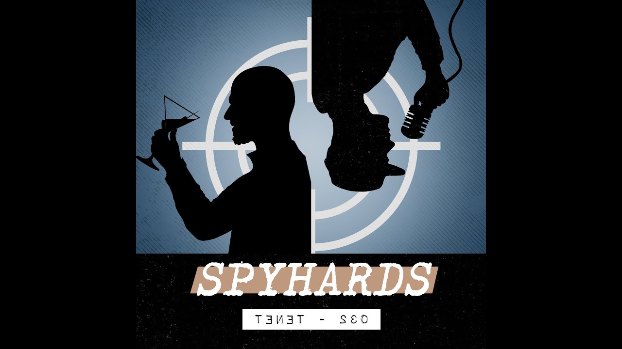 032. Tenet (2020) - SpyHards Podcast
