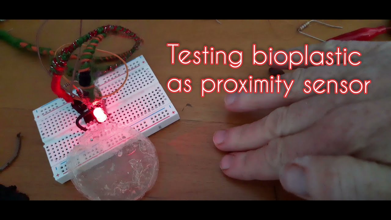 Bioplastics as proximity sensor. Testing biodegradable electronics ...