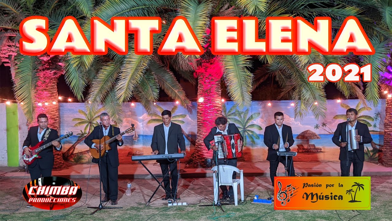 Santa Elena 2021, Cumbias enganchadas, Pasodobles, EN VIVO 06 02 21