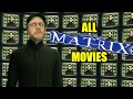 All The Matrix Movies 