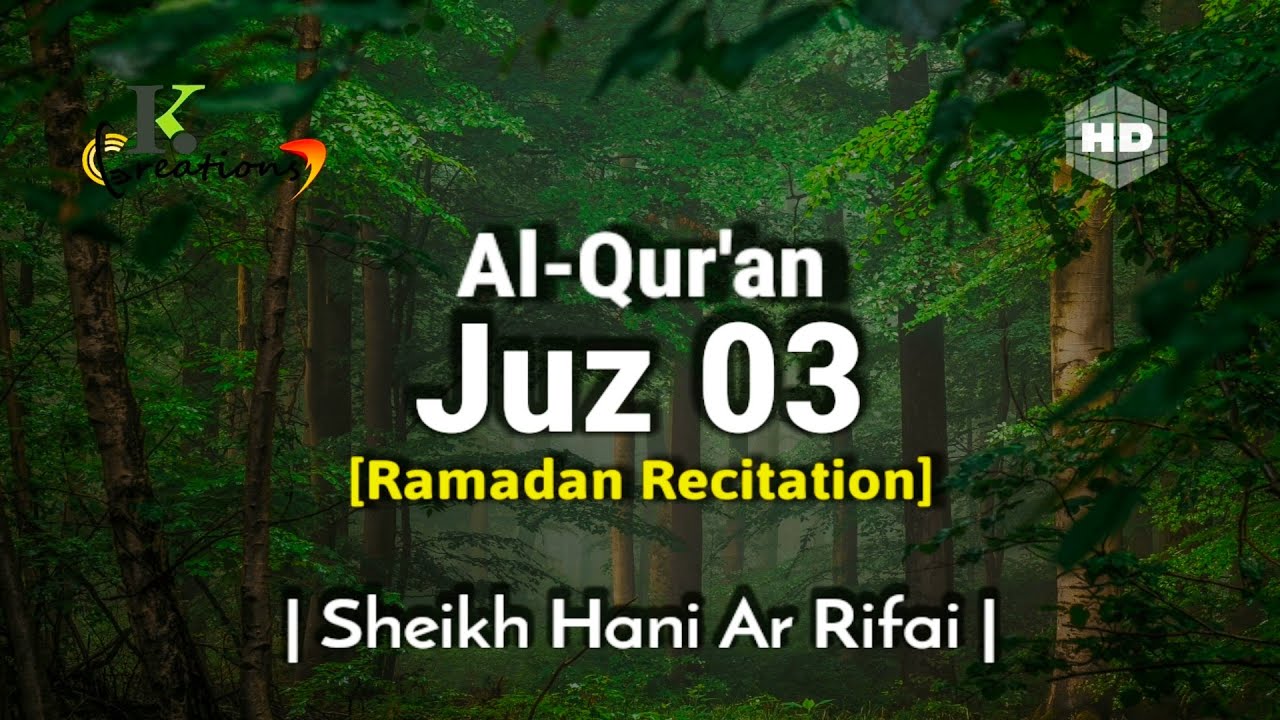 Juz 3 Full | Ramadan Recitation | Sheikh Hani Ar Rifai | Beautiful Quran Recitation | Holy Quran