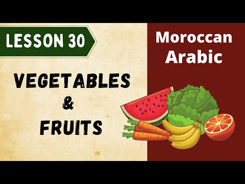 Moroccan Arabic Lesson 30 Vegetables And Fruits