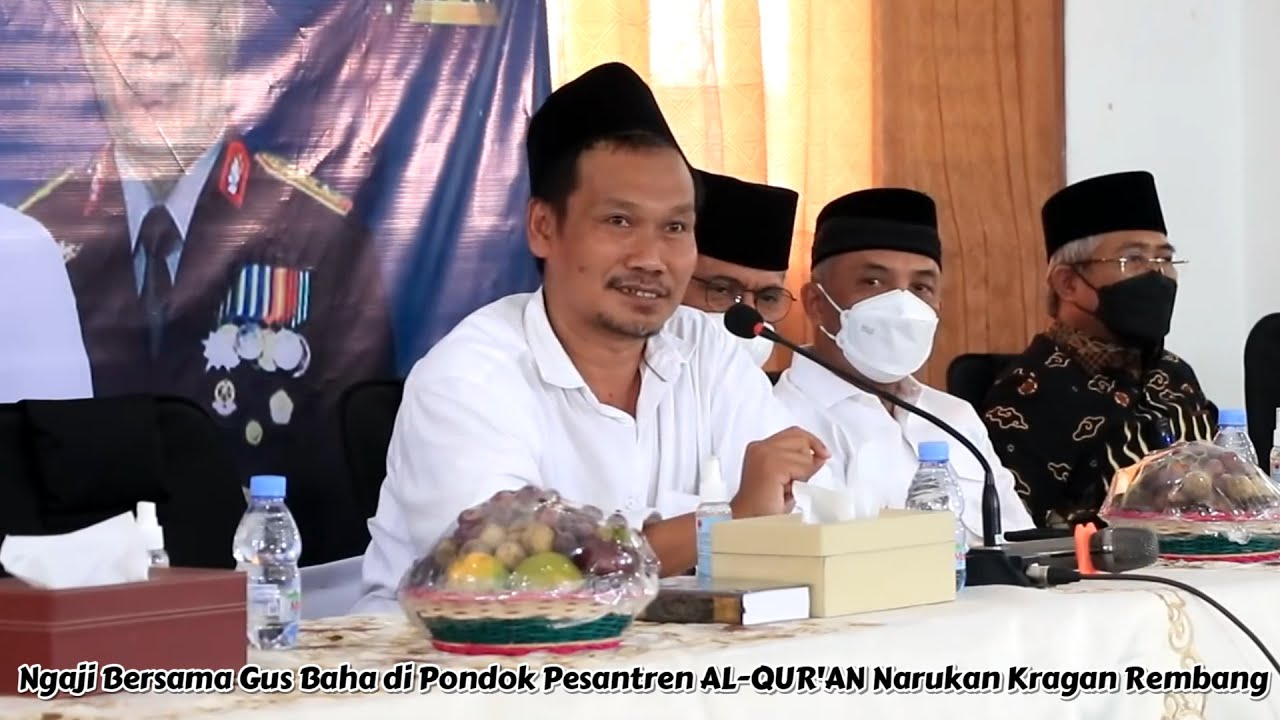 Ngaji Bersama Gus Baha di Aula Mbah Nur Pondok Pesantren AL-QUR'AN Narukan Kragan Rembang #gusbaha