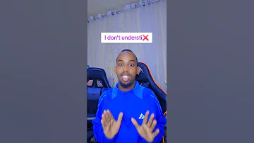 Just Say I Don T Understand Englishlanguage 