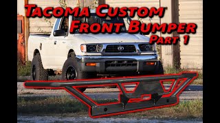 1996 Tacoma Custom Front Bumper Part 1