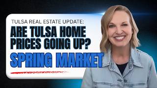 Are Tulsa Home Prices Going UP? (Spring 2026 Market Update) | Tulsa Real Estate Are Tulsa Home Prices Going UP? (Spring 2026 Market Update) | Tulsa Real Estate