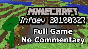 Minecraft Infdev 20100327 (Full Game, No Commentary)