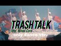 s**t kingz / TRASH TALK feat. Novel Core - only dance ver. -