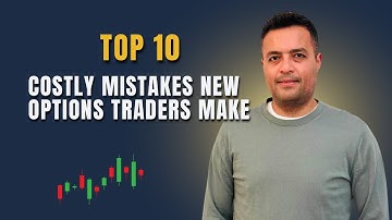 Top 10 Costly Mistakes New Options Traders Make - And How to Avoid Them