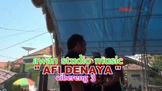 013. AFIDENAYA LIVE bpk casmuri ego ds cibereng blok 3