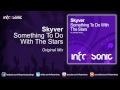 Skyver  something to do with the stars original mix