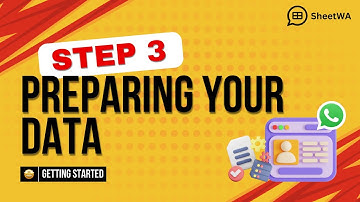 Step 3 Preparing your data | WhatsApp Bulk Message Sender | WA Sender | SheetWA