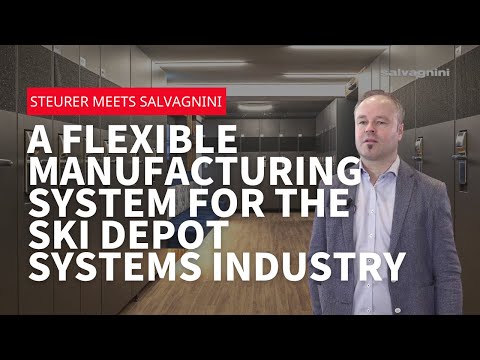 Steurer meets Salvagnini: a flexible manufacturing system for the ski depot systems industry