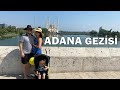 ADANA GEZİLECEK YERLER! (ARABAYLA GAP TURU  BÖLÜM-1) - SOSYOKÜLTÜREL UÇURUMLARI YAŞADIK!