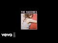 The Vaccines - Post Break-Up Sex (Official Audio)