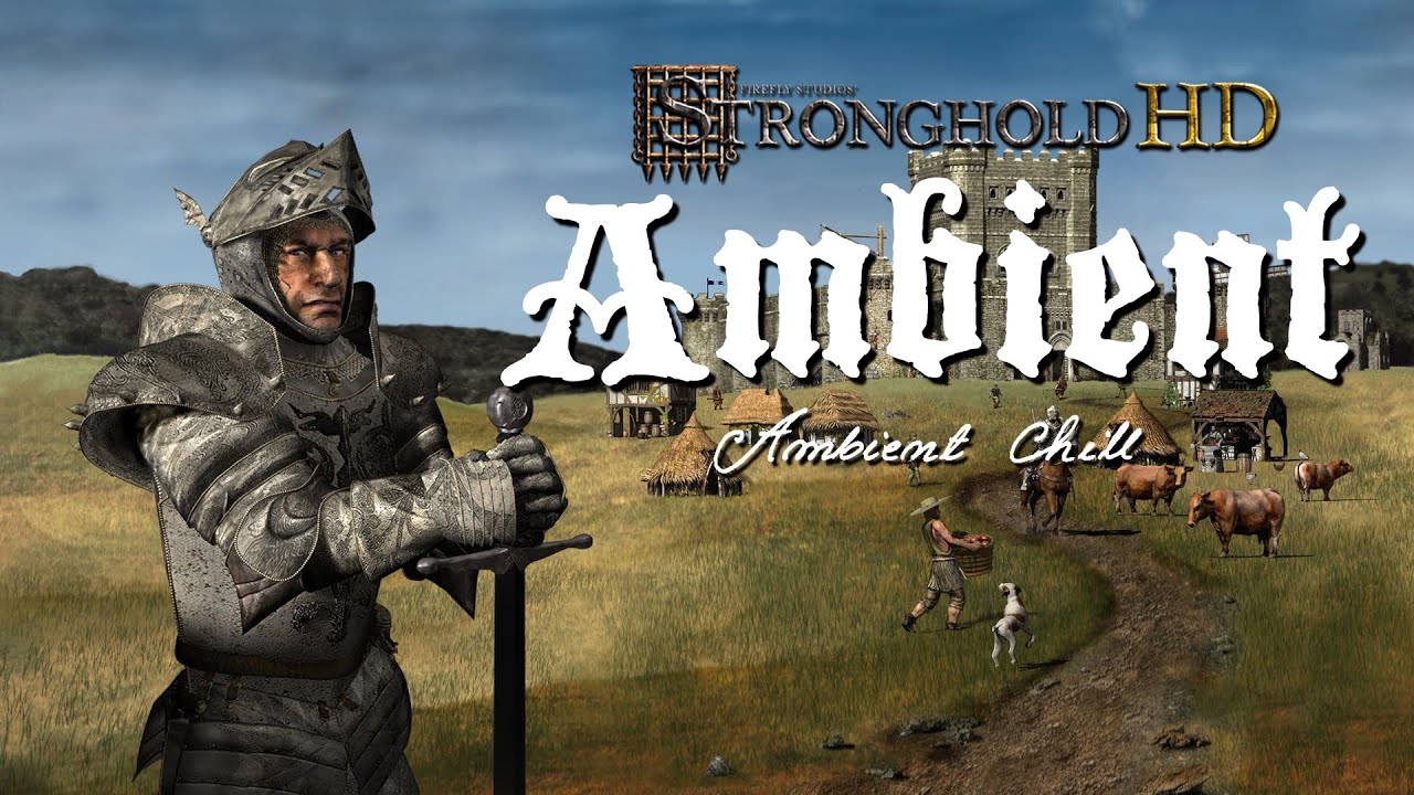 Stronghold - The most Relaxing Music & Natural Ambience Stronghold - The most Relaxing Music & Natural Ambience