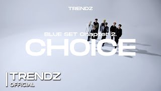 TRENDZ(트렌드지) 2nd Mini Album 'BLUE SET Chapter 2. CHOICE' | Highlight Medley Resimi